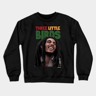 3 Little Birds Crewneck Sweatshirt